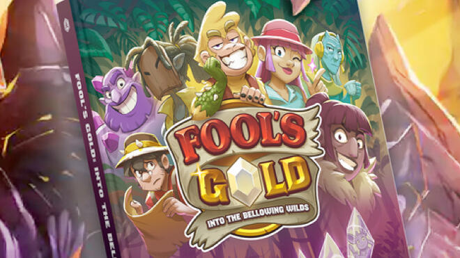 Fool's Gold: Into the Bellowing Wilds Fool's Gold: Into the Bellowing Wilds