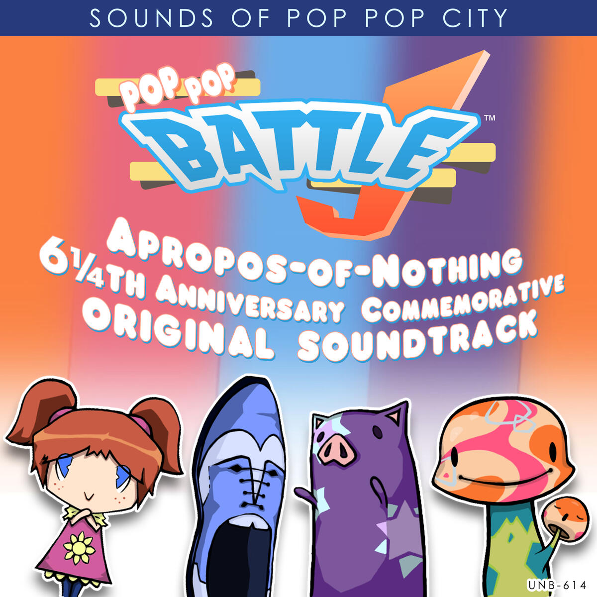 Sounds of Pop Pop City: Pop Pop Battle J Apropos-of-Nothing 6¼th Anniversary Commemorative Original Soundtrack (Cardboard Jubilee Edition)